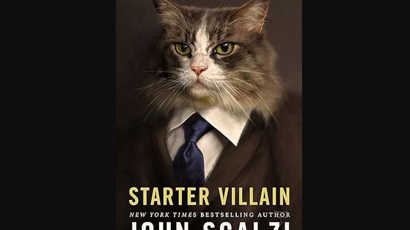 "Starter Villain" by John Scalzi (Tor, 264 pages, $28.99)