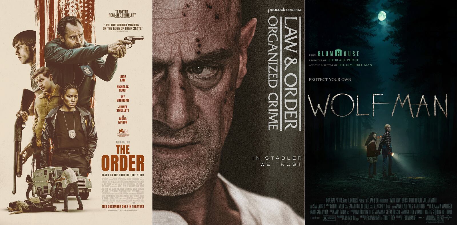 This combination of photos shows promotional art for the film "The Order," left, the crime series "Law & Order: Organized Crime," center, and the film "Wolf Man." (Vertical Entertainment/Peacock/Universal via AP)