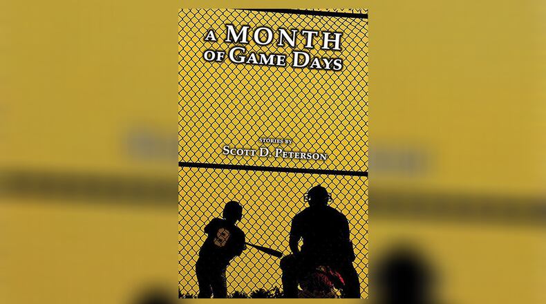 “A Month of Game Days” by Scott D. Peterson (Mint Hill Books, 208 pages, $18.95)