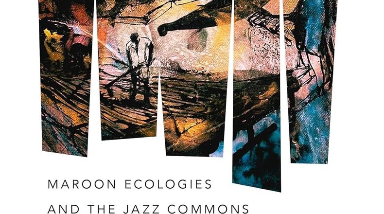 “Brassroots Democracy: Maroon Ecologies and the Jazz Commons” by Benjamin Barson (Wesleyan University Press, 406 pages, $40)