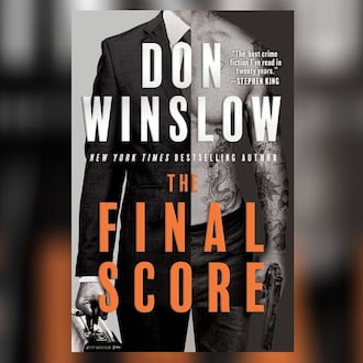 “The Final Score” by Don Winslow. CONTRIBUTED