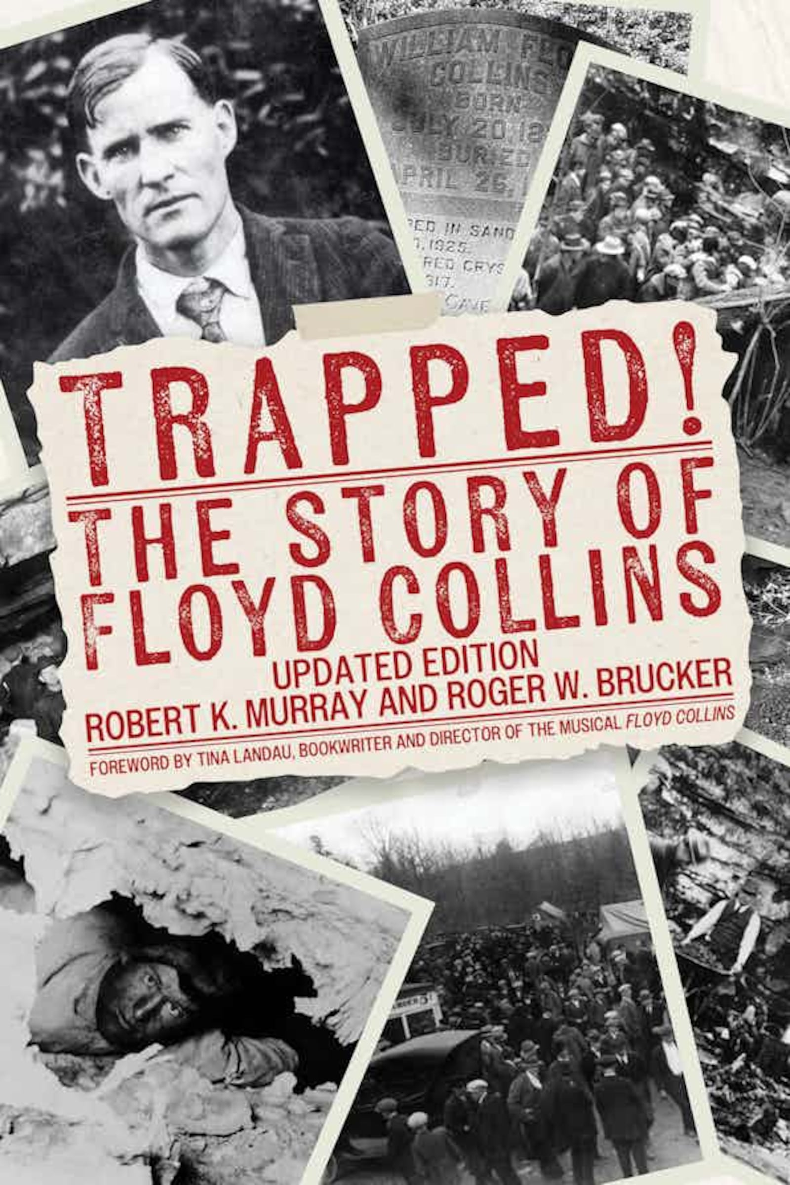 “Trapped! The Story of Floyd Collins” by Robert K. Murray and Roger W. Brucker (The University Press of Kentucky, 358 pages, $24.95)