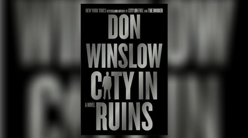 "City in Ruins" by Don Winslow (Willam Morrow, 385 pages, $32).